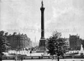 Nelson's Column and Trafalgar Square, London. c.1890's